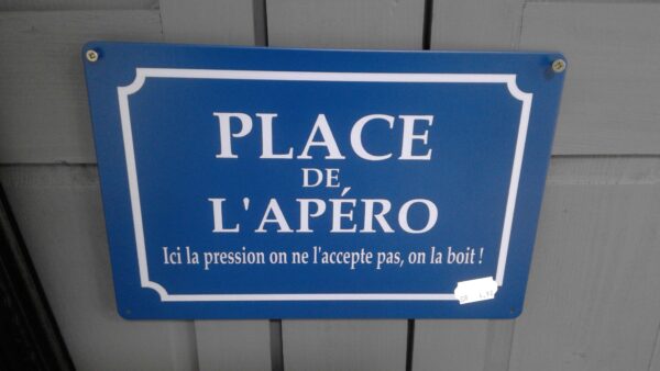 PLAQUE METAL PLACE DE L’APERO 20X30CM ANNEXE MEUBLE & DECO