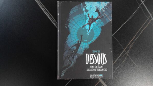 LIVRE – BD – BONES – DESSOUS – UN OCEAN DE SOUFFRANCE ANNEXE MEUBLE & DECO