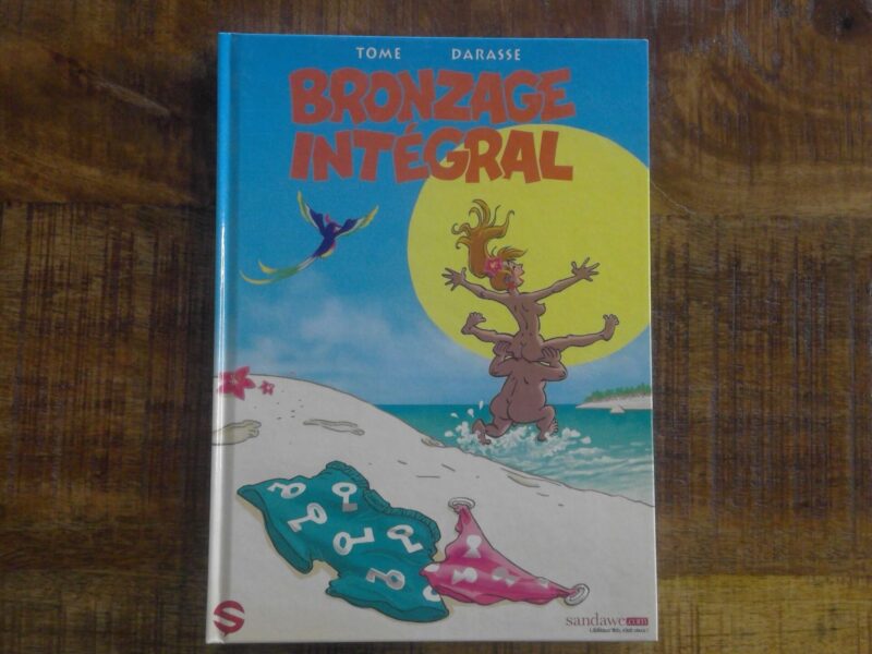 LIVRE - BD - BRONZAGE INTEGRAL