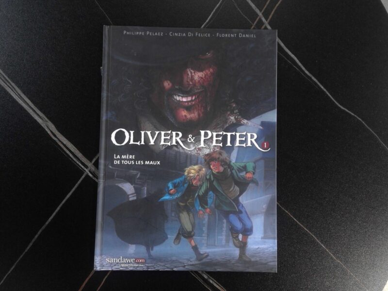 LIVRE - BD - OLIVER et PETER - LA MÈRE DE TOUS LES MAUX